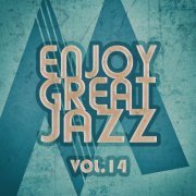 Various Artists - Enjoy Great Jazz, Vol.14 (2019) [Hi-Res]