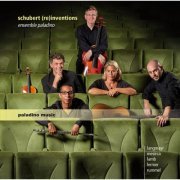 Ensemble Paladino - Schubert (Re)inventions (2015) [Hi-Res]