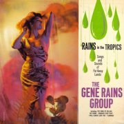 The Gene Rains Group - Rains in the Tropics (2015) [Hi-Res]