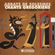 Chœur des moines de l'Abbaye de Solesmes - Abbaye De Solesmes - Chants Grégoriens, 1930-1960 (2021)