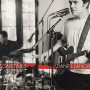 Daniel Lanois - Sometimes (2003)