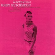 Bobby Hutcherson - Happenings (1966) [CDRip]