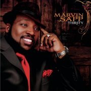 Marvin Sapp - Thirsty (2007)