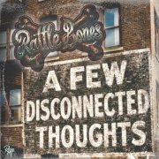 Rattle Bones - A Few Disconnected Thoughts (2026) Hi-Res