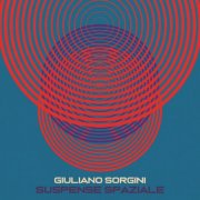 Giuliano Sorgini - Suspense Spaziale (2024)