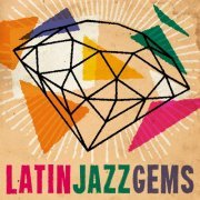 Latin Jazz: Gems (2014)