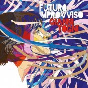 Gianni Togni - Futuro improvviso (2019)