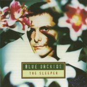 Blue Orchids - The Sleeper (1993)