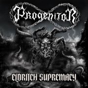 Progenitor - Eldritch Supremacy (2023)