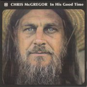 Chris McGregor - In His Good Time (2012)