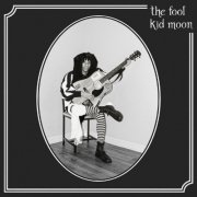 Kid Moon - The Fool (2026) Hi Res