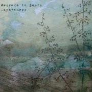 Message To Bears - Departures (2009)