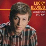 Lucky Blondo - Succès et raretés 1963-1969 (2026)