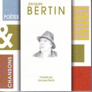 Jacques Bertin - Poetes & chansons (1990)