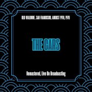 The Cars - Old Waldorf, San Francisco, August 19th, 1978 (Remastered, Live On Broadcasting) (2025)