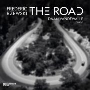 Daan Vandewalle - Frederic Rzewski: The Road (2025) [Hi-Res]