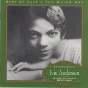 Ivie Anderson - An Introduction To Ivie Anderson: Her Best Recordings 1932-1942 (Remastered) (1995)