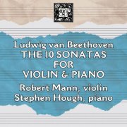 Stephen Hough, Robert Mann - Beethoven: The 10 Sonatas for Violin & Piano (2024)