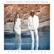 Dani Young and Warren H Williams  - Desert Water (2016)