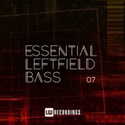 VA - Essential Leftfield Bass, Vol. 07 (2022) FLAC