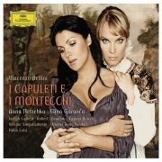 Elina Garanca, Anna Netrebko - Bellini: I Capulleti e I Montecchi (2009)