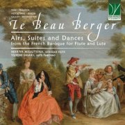 Mariya Miliutsina, Yuichi Sasaki - Le beau berger - airs, suites and dances : r. De visée, p. D. Philidor, j.-M. Hotteterre, e. G. Baron, j. Gallot, j. Bodin de boismortier (2026)