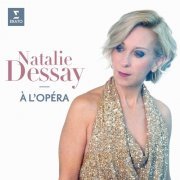 Natalie Dessay - Natalie Dessay à l'opéra (2021)