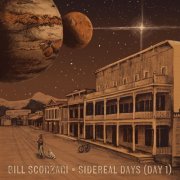 Bill Scorzari - Sidereal Days (Day 1) (2025)