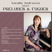 Natalia Andreeva - Preludes & Fugues (2017)