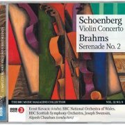 Joseph Swensen, Alpesh Chauhan, Ernst Kovacic - Schoenberg: Violin Concerto / Brahms: Serenade no.2 (2024) [BBC Music Magazine]