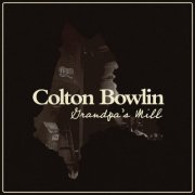 Colton Bowlin - Grandpa's Mill (2026) [Hi-Res]