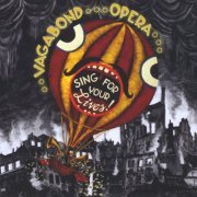 Vagabond Opera - Sing for Your Lives (2011)