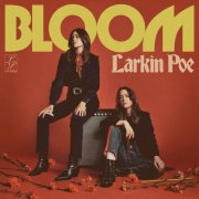 Larkin Poe - Bloom (2025)