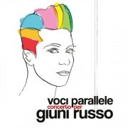 VA - VOCI PARALLELE - Concerto per Giuni Russo (2024) Hi-Res