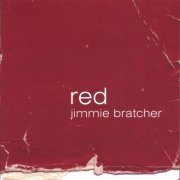 Jimmie Bratcher - RED (2005)