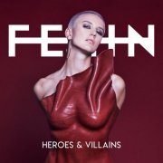 Felin - Heroes & Villains (2021)