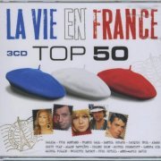 VA - La Vie En France Top 50 [3CD Box Set] (2007)