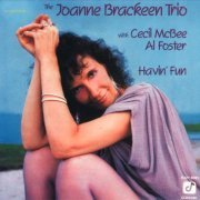 The Joanne Brackeen Trio - Havin' Fun (1985)