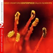 Hank Crawford - Centerpiece (Digitally Remastered) (2007) FLAC