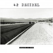 42 Decibel - Rolling In Town (2015) FLAC