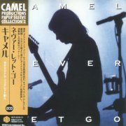 Camel - Never Let Go (1993) {2007, Japanese Reissue, Remastered}