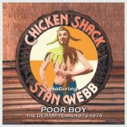 Chicken Shack, Stan Webb - Poor Boy (The Deram Years, 1972-1974) (2006)