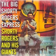 Shorty Rogers & His Giants - The Big Shorty Rogers Express (2021) Hi-Res