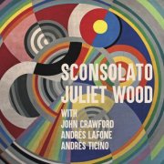 Juliet Wood - Sconsolato (2019) [Hi-Res]