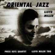 Lloyd Miller Trio & Press Keys Quartet - Oriental Jazz (1968)