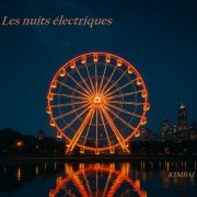 KIMBAI - LES NUITS ELECTRIQUES (2025)