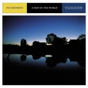 Pat Metheny - A Map Of The World (1999)