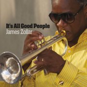 James Zollar - It's All Good People (2013)