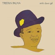 Tristan Palma - Settle Down Girl (1983)