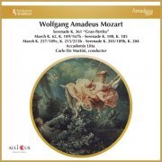 Accademia Litta, Antony Pay, Carlo De Martini - Mozart: Serenade K. 361 “Gran Partita” - March K. 62, K. 189/167b - Serenade K. 100, K. 185 - March K. 237/189c, K. 215/213b - Serenade K. 203/189b, K. 204 (2022)